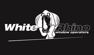 WHITE RHINO WINDOW OPERATORS