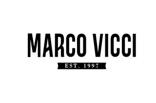 MARCO VICCI EST. 1997