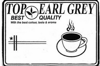 TOP EARL GREY BEST QUALITY WITH THE BEST COLOUR, TASTE & AROMA TOP STAR CO. P.O. BOX 715, STATION "B" WILLOWDATE, ONT, M2K 2R1 TEL: (905) 479-3716 CANADA