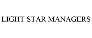 LIGHT STAR MANAGERS