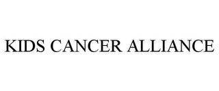 KIDS CANCER ALLIANCE