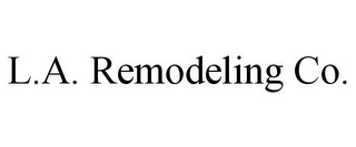 L.A. REMODELING CO.