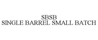 SBSB SINGLE BARREL SMALL BATCH