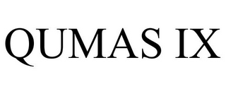 QUMAS IX