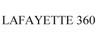 LAFAYETTE 360