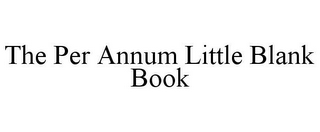 THE PER ANNUM LITTLE BLANK BOOK