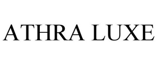 ATHRA LUXE