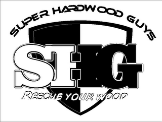 SUPER HARDWOOD GUYS RESCUE YOUR WOOD SHG