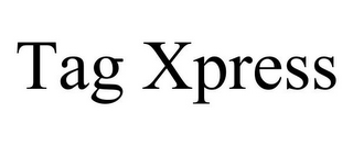 TAG XPRESS