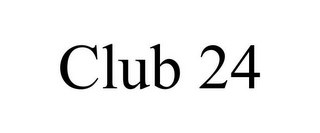 CLUB 24