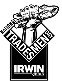 NATIONAL TRADES MEN DAY IRWIN TOOLS