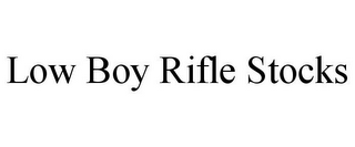 LOW BOY RIFLE STOCKS