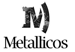 M METALLICOS