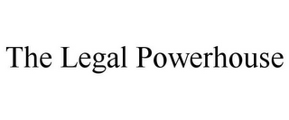 THE LEGAL POWERHOUSE