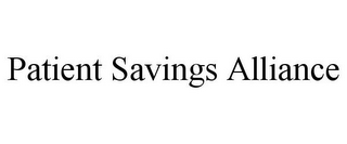 PATIENT SAVINGS ALLIANCE