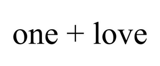 ONE + LOVE