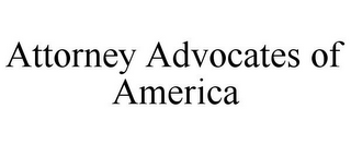 ATTORNEY ADVOCATES OF AMERICA