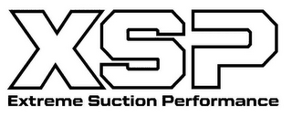 XSP EXTREME SUCTION PERFORMANCE