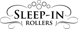 SLEEP-IN ROLLERS