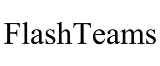 FLASHTEAMS