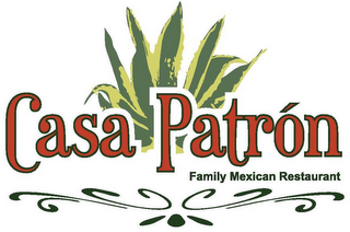 CASA PATRON FAMILY MEXICAN RESTAURANT