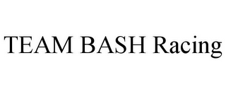 TEAM BASH RACING