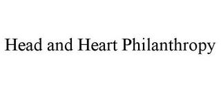 HEAD AND HEART PHILANTHROPY