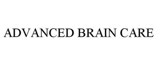 ADVANCED BRAIN CARE