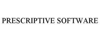 PRESCRIPTIVE SOFTWARE