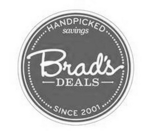 HANDPICKED SAVINGS SINCE 2001 BRAD'S DEALS