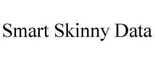 SMART SKINNY DATA