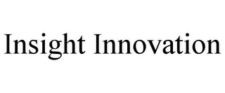 INSIGHT INNOVATION