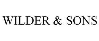 WILDER & SONS