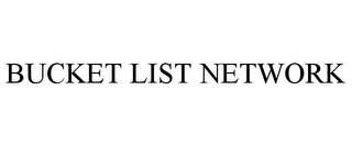 BUCKET LIST NETWORK