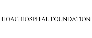 HOAG HOSPITAL FOUNDATION