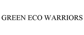 GREEN ECO WARRIORS