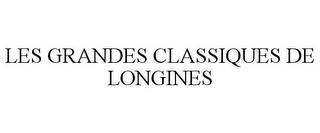 LES GRANDES CLASSIQUES DE LONGINES