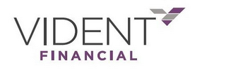 VIDENT FINANCIAL V