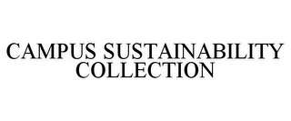 CAMPUS SUSTAINABILITY COLLECTION