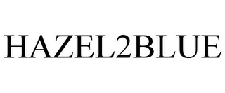 HAZEL2BLUE