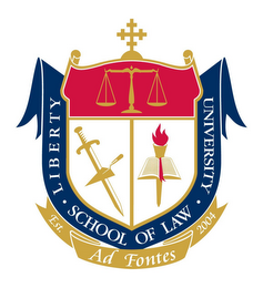 LIBERTY UNIVERSITY SCHOOL OF LAW EST. 2004, AD FONTES