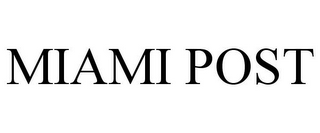 MIAMI POST