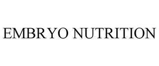 EMBRYO NUTRITION