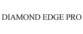 DIAMOND EDGE PRO