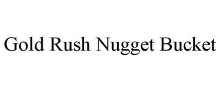 GOLD RUSH NUGGET BUCKET