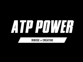 ATP POWER RIBOSE + CREATINE