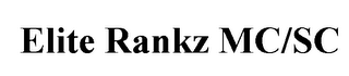 ELITE RANKZ MC/SC
