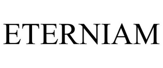 ETERNIAM