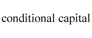 CONDITIONAL CAPITAL