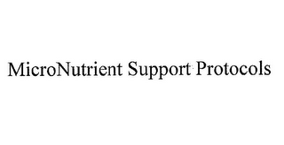 MICRONUTRIENT SUPPORT PROTOCOLS